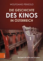 Die Geschichte Des Kinos in Osterreich: Ein Spiel Mit Licht Und Schatten (German Edition) B0CLBZ7FK2 Book Cover