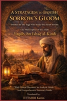 A Stratagem to Banish Sorrow’s Gloom: Penned by the Sage who made the desert bloom B0GXP71P6P Book Cover