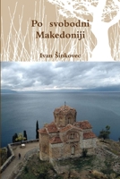 Po svobodni Makedoniji 1300686081 Book Cover