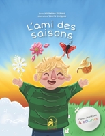 L'Ami des Saisons: Conte pour enfants, de 0 � 7 ans B09GJQ5TDQ Book Cover