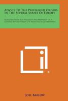 Advice to the Privileged Orders in the Several States of Europe 1170404839 Book Cover