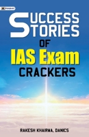 Success Stories of IAS Exam Crackers 9353227976 Book Cover