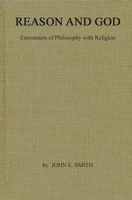 Reason and God: Encounters of Philosophy with Religion 0837198674 Book Cover
