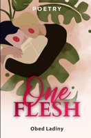 One Flesh: Poems 0578402645 Book Cover