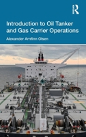 Introduction to Oil Tanker and Gas Carrier Operations 103282400X Book Cover