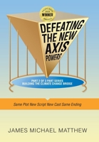 Defeating the New Axis Powers: Same Plot New Script New Cast Same Ending 1665736879 Book Cover