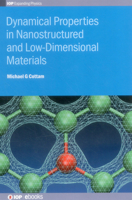 Dynamical Properties in Nanostructured and Low-Dimensional Materials (IOP Expanding Physics) 0750310553 Book Cover