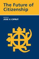 The Future of Citizenship 026253312X Book Cover