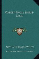 Voices From Spirit-Land 1245801899 Book Cover