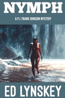 Nymph (P.I. Frank Johnson Mystery Series) B0CK3XLHSJ Book Cover
