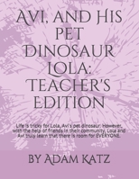Avi, and His pet Dinosaur Lola:Teacher's Edition (Katz Tales) B08DG5RYLJ Book Cover