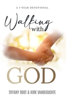 Walking with God: One Year Devotional 1936867796 Book Cover