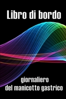 Libro di bordo giornaliero del manicotto gastrico: Tenere traccia del cibo, dell'umore, dei pasti, delle calorie, dei farmaci/ integratori, ... diario del bypass gastrico 3986088865 Book Cover