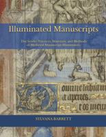 ILLUMINATED MANUSCRIPTS: The Studio Practices, Materials, and Methods of Medieval Manuscript Illuminators B0H8LM241Y Book Cover