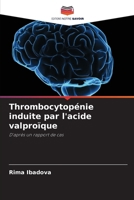 Thrombocytopénie induite par l'acide valproïque (French Edition) 6208082005 Book Cover