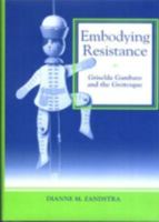 Embodying Resistance: Griselda Gambaro and the Grotesque 1611482658 Book Cover