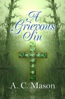 A Grievous Sin 1613096356 Book Cover