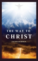 The Way to Christ 2357285451 Book Cover