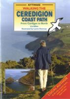 Walking the Ceredigion Coast Path - From Cardigan to Borth 1902302672 Book Cover
