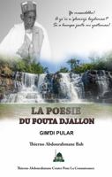 LA POESIE DU FOUTA DJALLON: GIMI PULAR 0578744694 Book Cover