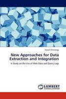 New Approaches for Data Extraction and Integration 3844395172 Book Cover