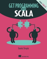 Get Programming with Scala 1617295272 Book Cover