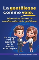 La gentillesse comme voie. B0CS4GRC2P Book Cover