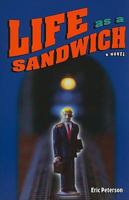 Life as a Sandwich 0982486049 Book Cover