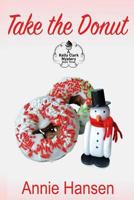Take the Donut 0692778098 Book Cover
