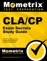 CLA/CP Exam Secrets Study Guide: CLA/CP Test Review for the Certified Legal Assistant & Certified Paralegal Exam 1609713583 Book Cover