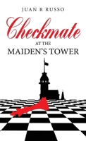 Checkmate at the Maiden's Tower 1662980094 Book Cover