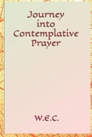 Journey into Contemplative Prayer B0D9XSVF4N Book Cover