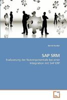 SAP SRM: Evaluierung der Nutzenpotentiale bei einer Integration mit SAP ERP 3639062663 Book Cover