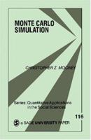MONTE CARLO SIMULATION (Quantitative Applications in the Social Sciences) 0803959435 Book Cover