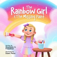 The Rainbow Girl & the Missing Paint B0F6V6W679 Book Cover