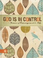 God is in Control: Promises of encouragement and hope 1609369548 Book Cover