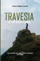 Travesía Espiritual (Spanish Edition) B0GJ6THDSH Book Cover