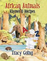 African Animals Rhymes & Recipes 0143026127 Book Cover