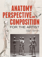 Anatomy, Perspective and Composition for the Artist (A QED book) 0823002195 Book Cover