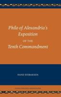 Philo of Alexandria's Exposition of the Tenth Commandment 1589837924 Book Cover