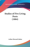 Studies Of Five Living Poets 1104658720 Book Cover