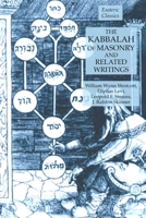 The Kabbalah of Masonry and Related Writings: Foundations of Freemasonry Series 1631184539 Book Cover