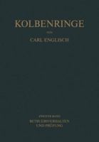 Kolbenringe: Band II Betriebsverhalten Und Prufung 3709157730 Book Cover