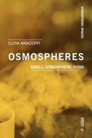 Osmospheres: Smell, Atmosphere, Food 8869774317 Book Cover