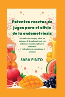 Potentes recetas de jugos para el alivio de la endometriosis B0C6VZ214D Book Cover