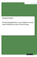Erscheinungsformen von Anaphern. Arten und Probleme bei der Übersetzung 3346279995 Book Cover