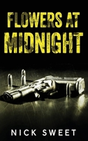 Flowers at Midnight: Politicians Behaving Badly 4824156009 Book Cover