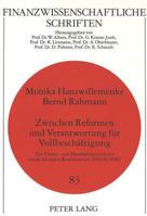 Zwischen Reformen Und Verantwortung Fuer Vollbeschaeftigung: Die Finanz- Und Haushaltspolitik Der Sozial-Liberalen Koalition Von 1969 Bis 1982 3631325584 Book Cover