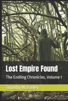Lost Empire Found (The Endling Chronicles) 1687723265 Book Cover