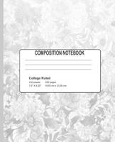 Composition Notebook - College Ruled 100 Sheets 200 Pages 7.5 x 9.25 - 19.05 cm x 23.50 cm: School Composition Notebook Study Aids 1095782207 Book Cover